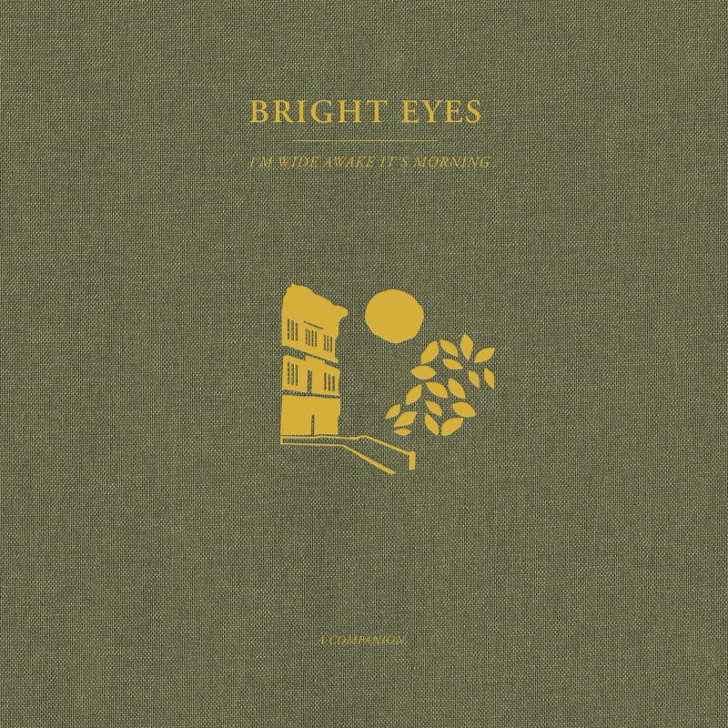 I'm Wide Awake, It's Morning: A Companion - Bright Eyes